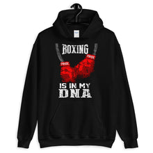 Load image into Gallery viewer, Boxing Is In My DNA Hoodie