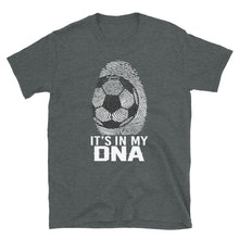 Load image into Gallery viewer, Soccer Is In My DNA