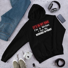 Load image into Gallery viewer, I&#39;m A Writer Hoodie