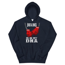 Load image into Gallery viewer, Boxing Is In My DNA Hoodie