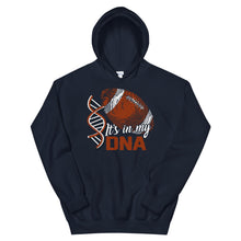 Load image into Gallery viewer, Football Is In My DNA Hoodie