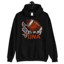 Load image into Gallery viewer, Football Is In My DNA Hoodie